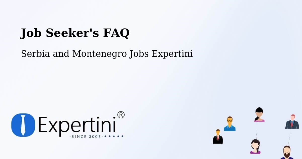 Job Seeker FAQ – Campbell River - Serbia and Montenegro Jobs Expertini